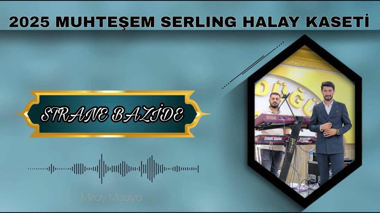 2025 Kürtçe Serlıng Halay Kaseti Çıktı!!! STRANE BAZİDE | ERŞAN TARİN & SADEM ÇELİK | Miray Medya