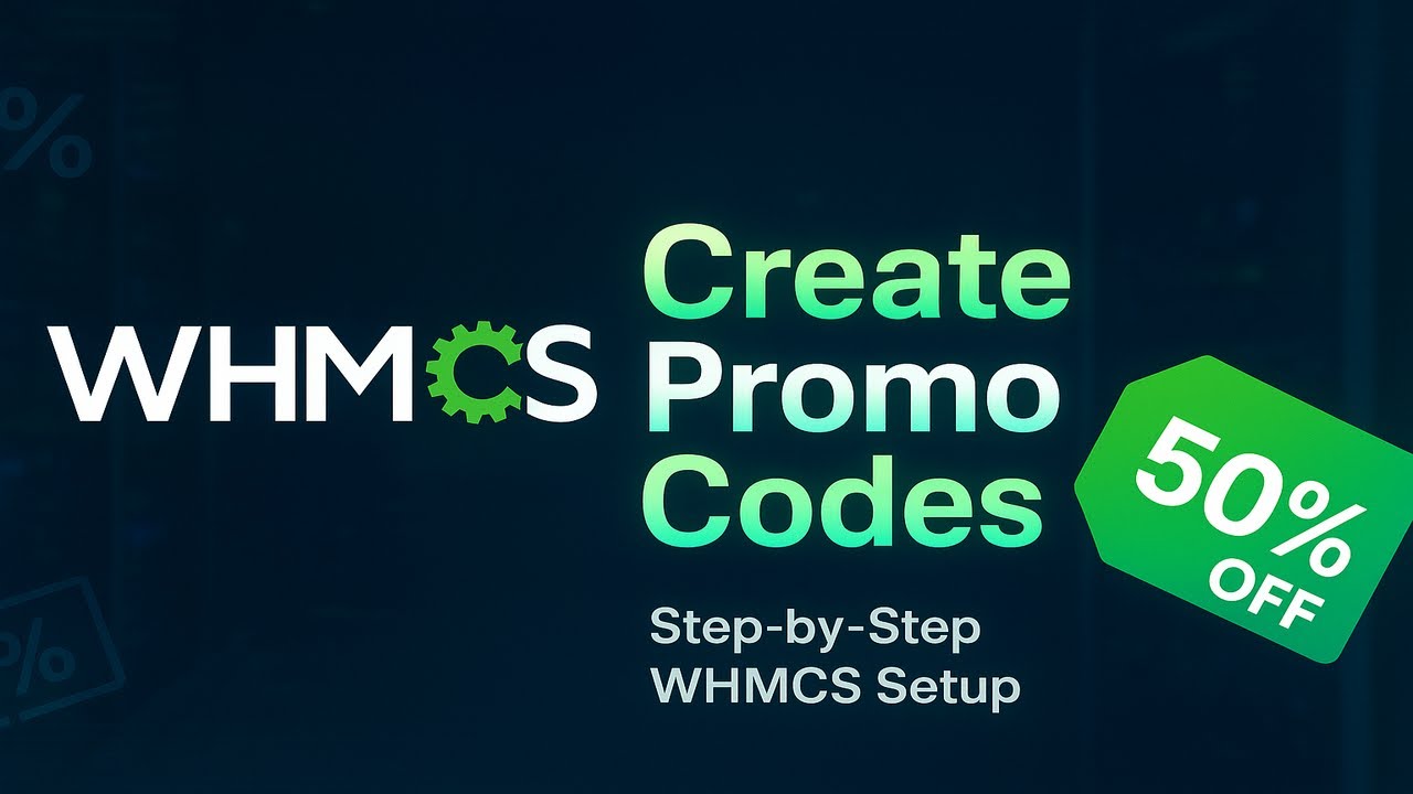 Boost Sales With WHMCS : How to Create & Set Up Promo Codes (Complete Tutorial)