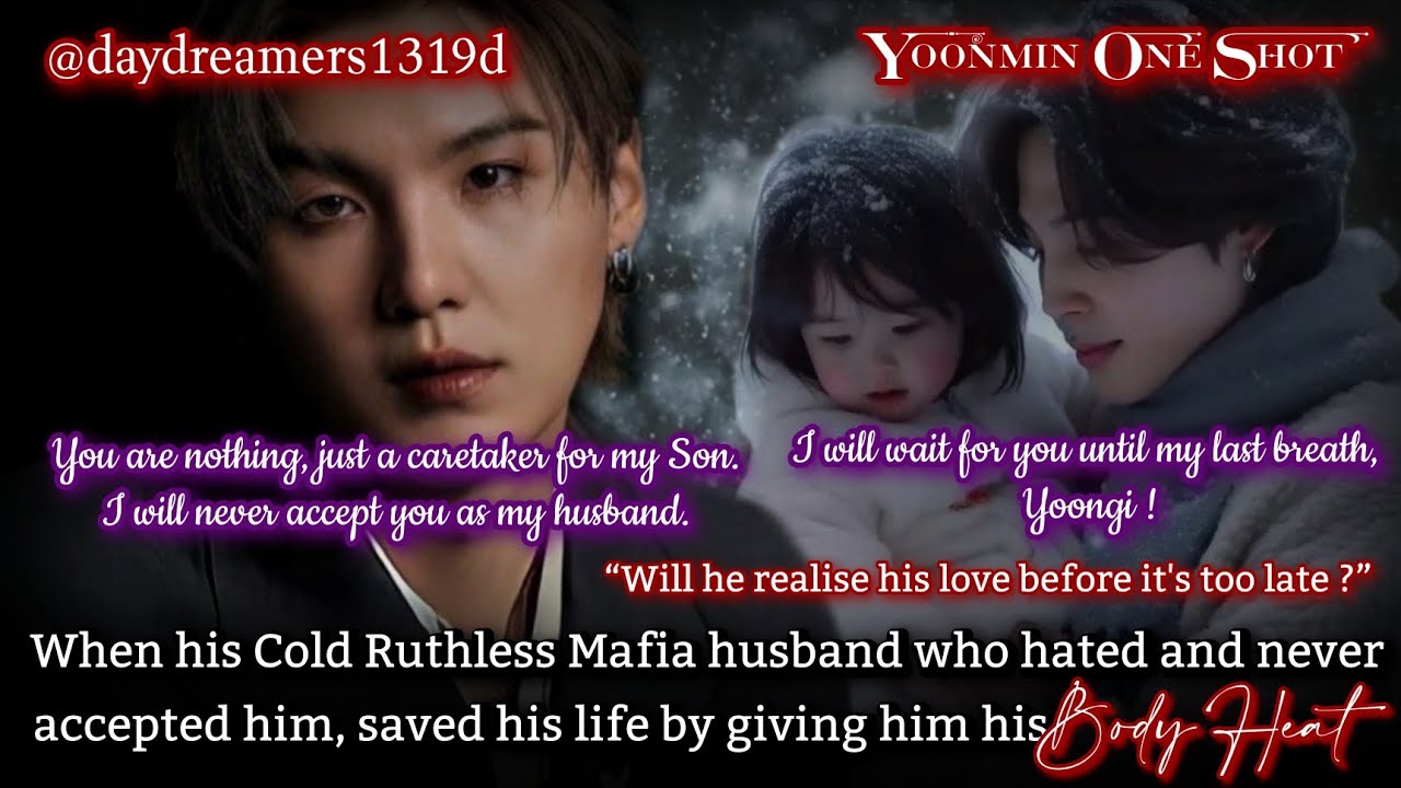 When his Cold Ruthless Mafia husband saved his life by giving him his Body Heat [Yoonmin One Shot]