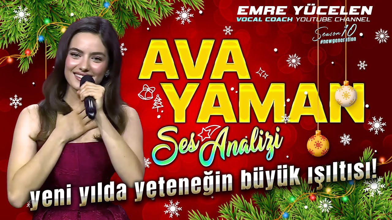 Ava Yaman Ses Analizi (Yeni Yılda Yeteneğin Büyük Işıltısı)