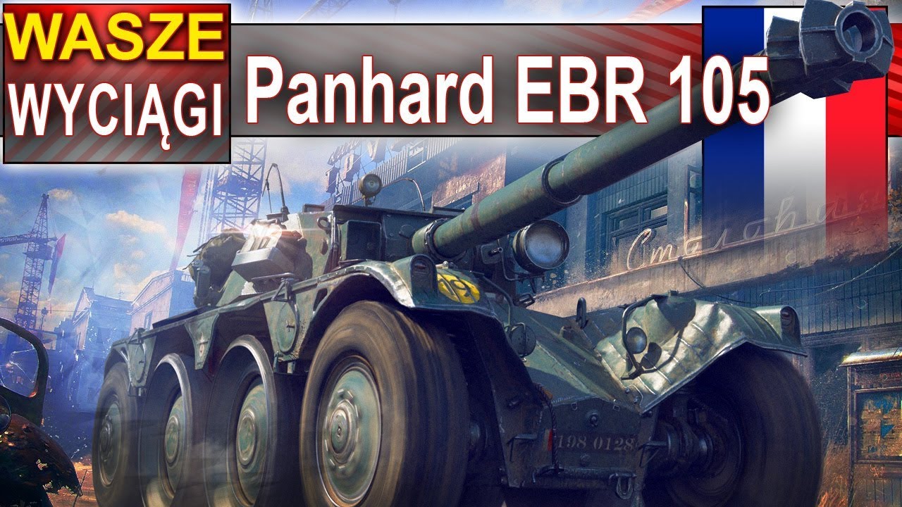 Panhard EBR 105 - jeden na wszystkich - wyciągi w World of Tanks