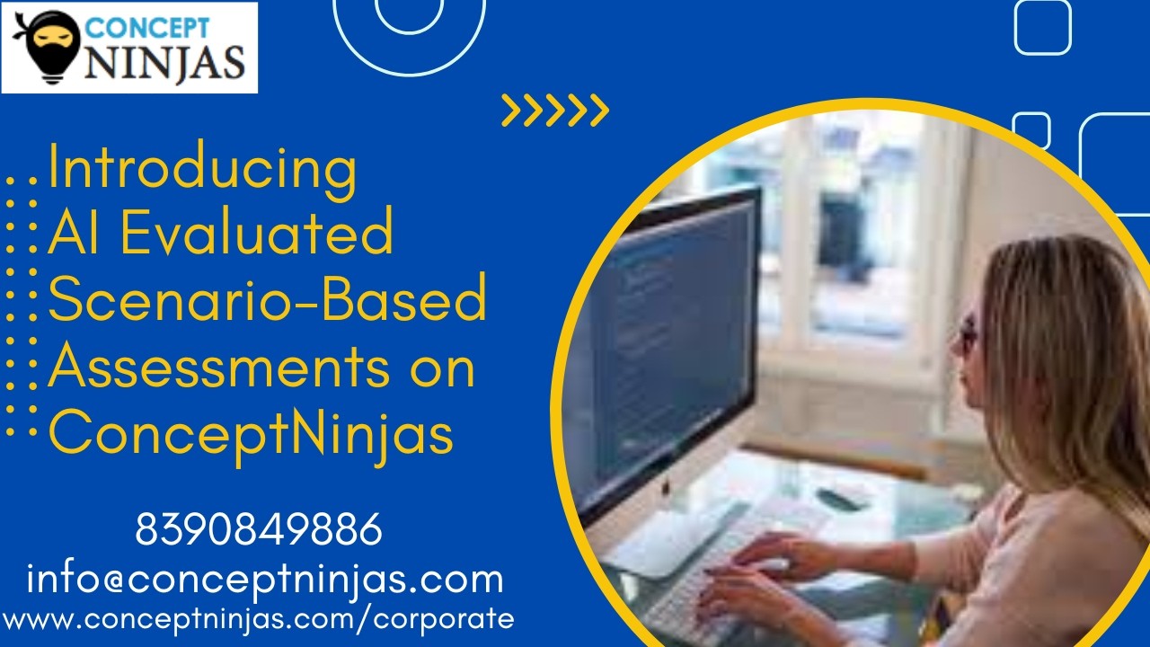 Introducing AI Evaluated Scenario-Based Assessments on ConceptNinjas.