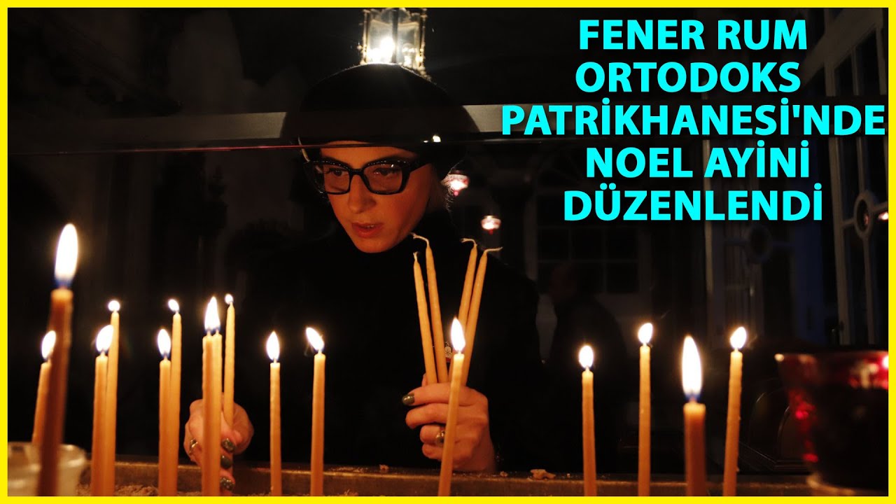 Fener Rum Patrikhanesi'nde Noel Ayini