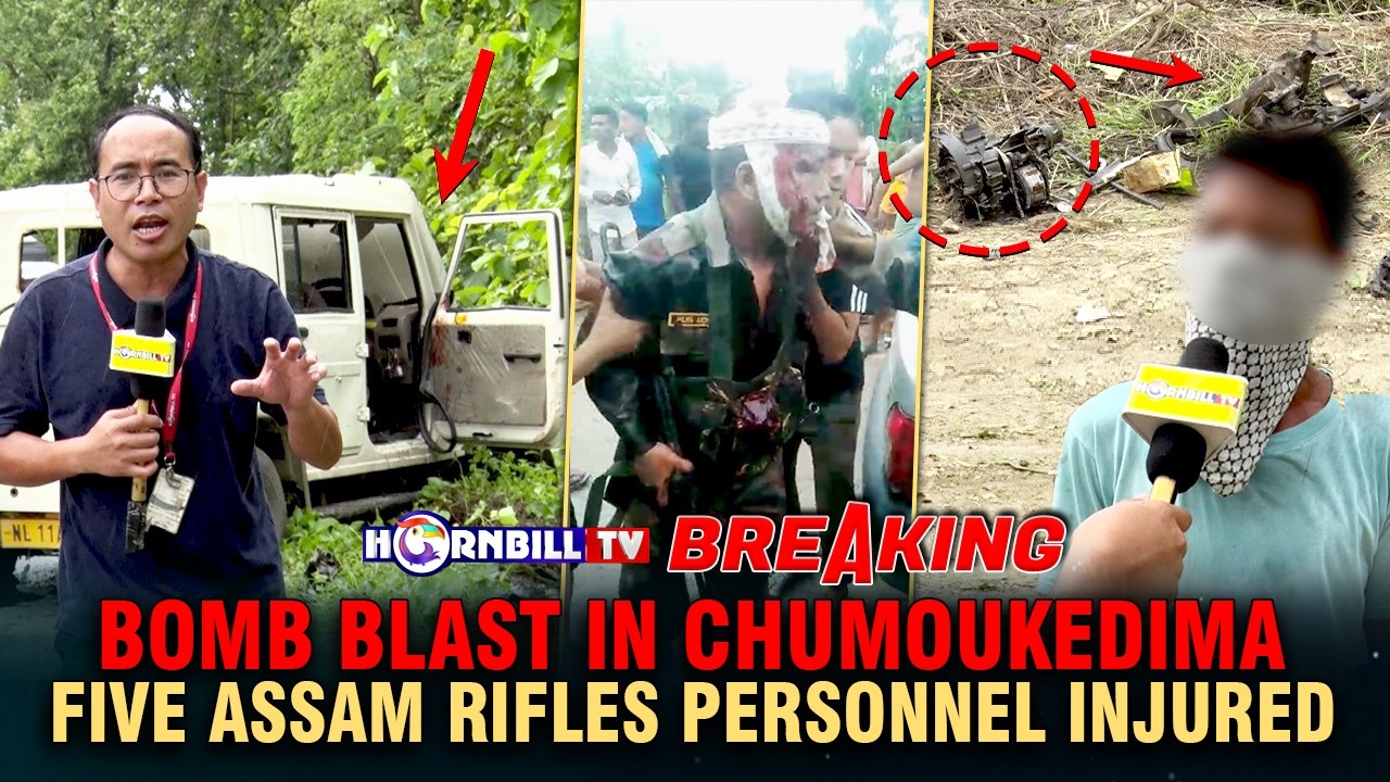 BREAKING| BOMB BLAST IN CHUMOUKEDIMA: FIVE ASSAM RIFLES PERSONNEL INJURED