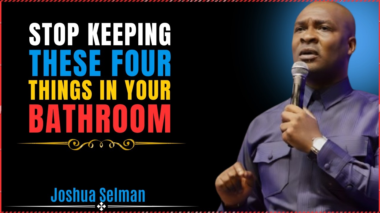 Stop Keeping These 4 Things in Your Bathroom | Joshua Selman Podcast
