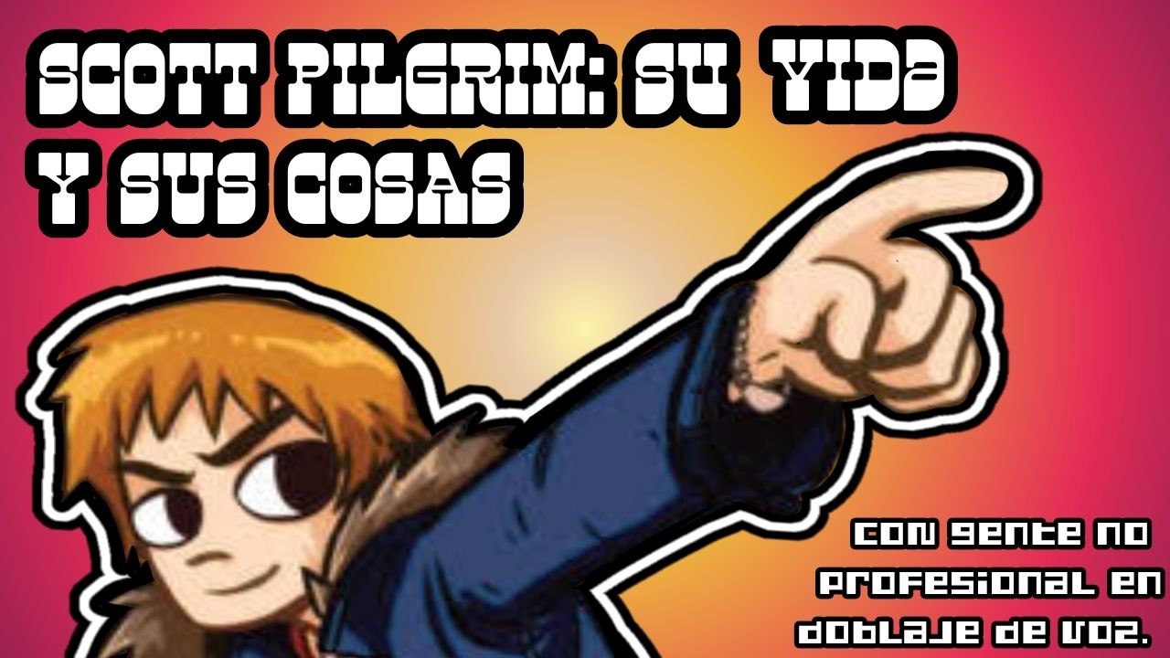 Scott Pilgrim: Su Vida y Sus Cosas 🎸 Narracion (Mal Hecha)