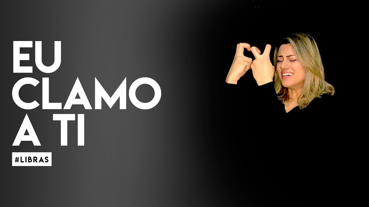 LIBRAS - Eu Clamo A Ti (Paulo César Baruk) | Rebeca Nemer #Libras