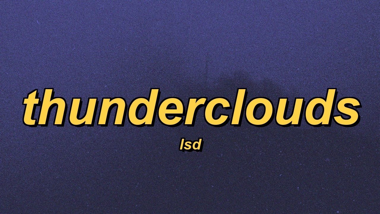 LSD - Thunderclouds (ft. Sia, Diplo & Labrinth) (slowed + reverb + lyrics)