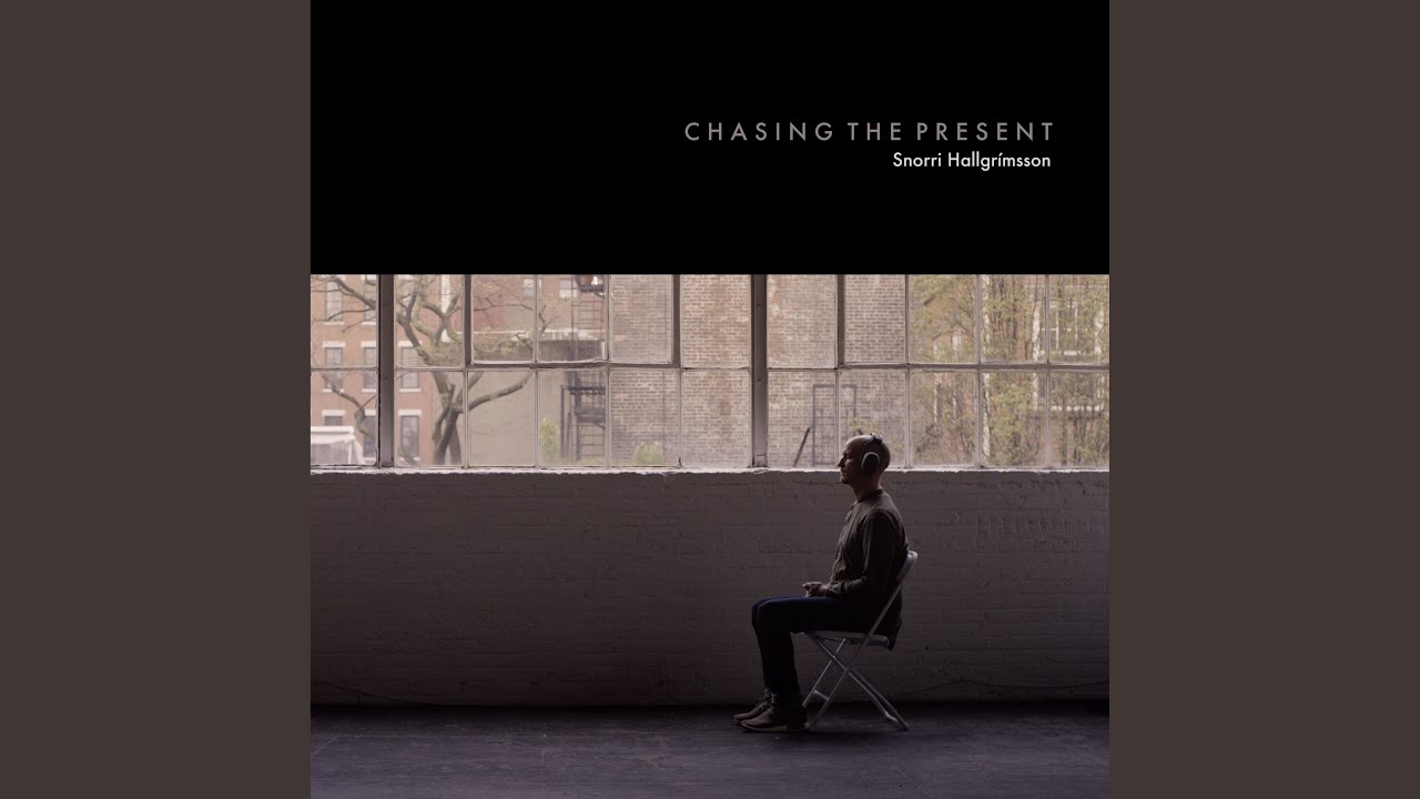 Chasing the Present
