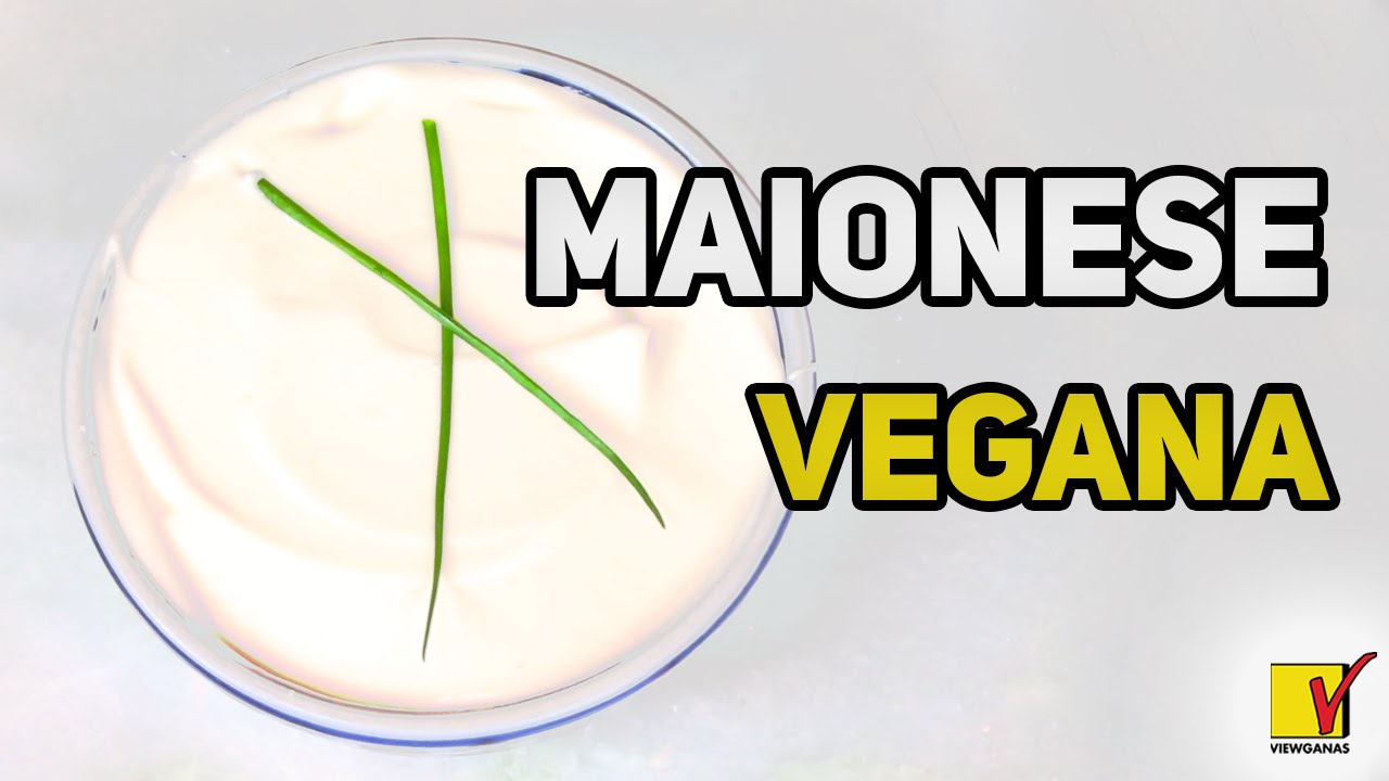 MAIONESE VEGANA | MELHOR DO QUE A TRADICIONAL | SEM OVO E SEM LEITE | VIEWGANAS Xpress