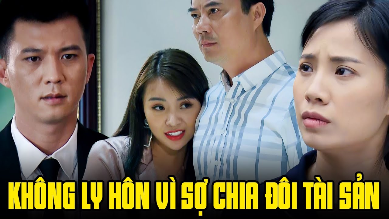 Ông chồng CÁO GIÀ không muốn ly hôn vì sợ phải CHIA ĐÔI TÀI SẢN cho vợ | Lựa chọn số phận