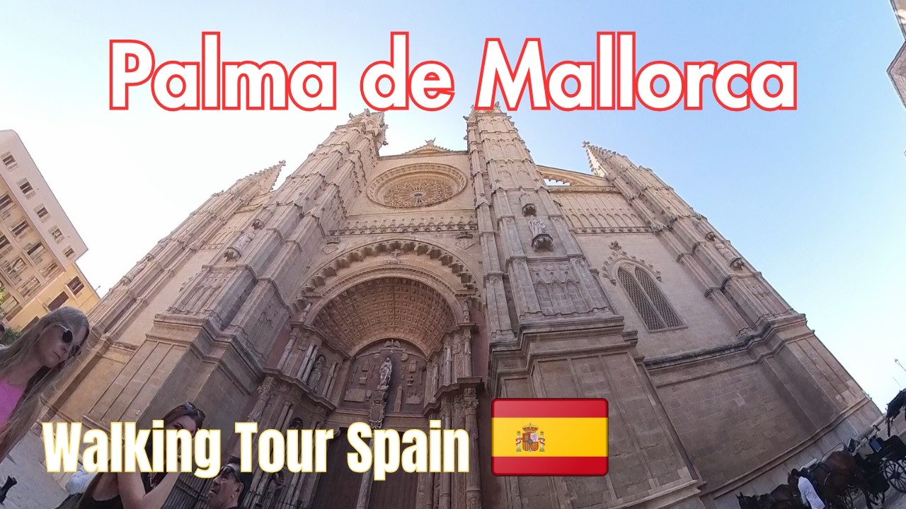 Walking Tour of Palma de Mallorca | Explore Historic Streets & Landmarks