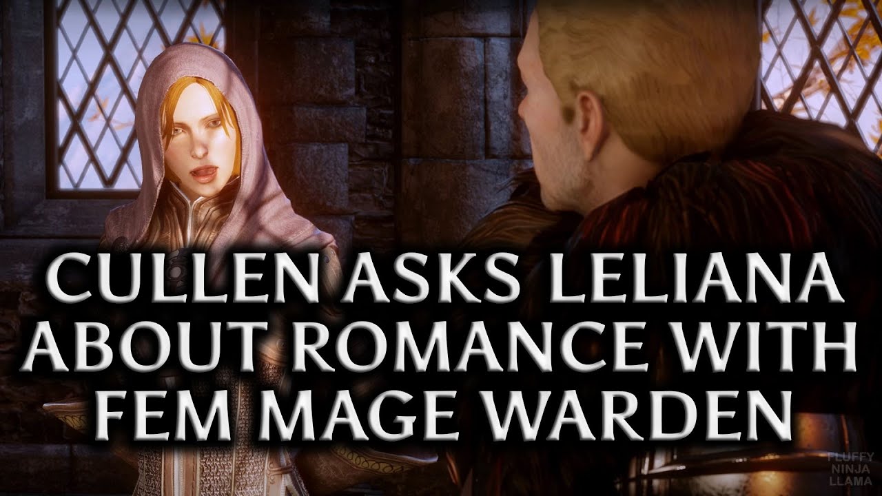 Dragon Age: Inquisition - Cullen asks Leliana about her romance with fem mage Warden