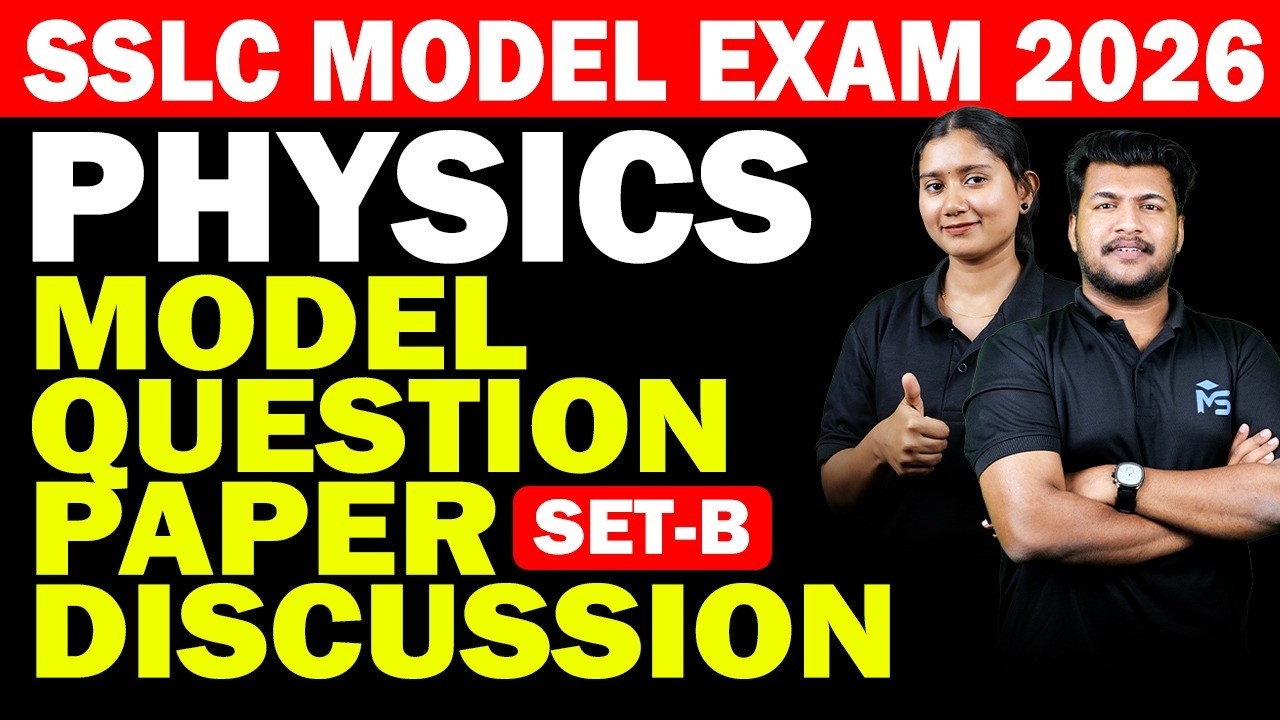SSLC Model Exam 2026 | Physics Model Question Paper Discussion Set-B | MS SOLUTIONS