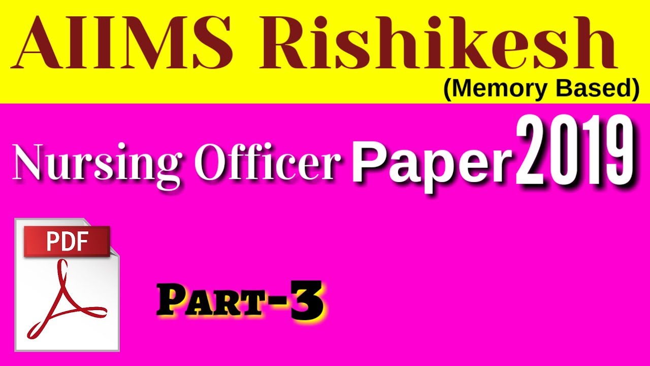 AIIMS Rishikesh Staff Nurse Paper January 2019|Part-3| AIIMS Nursing Officer Paper.