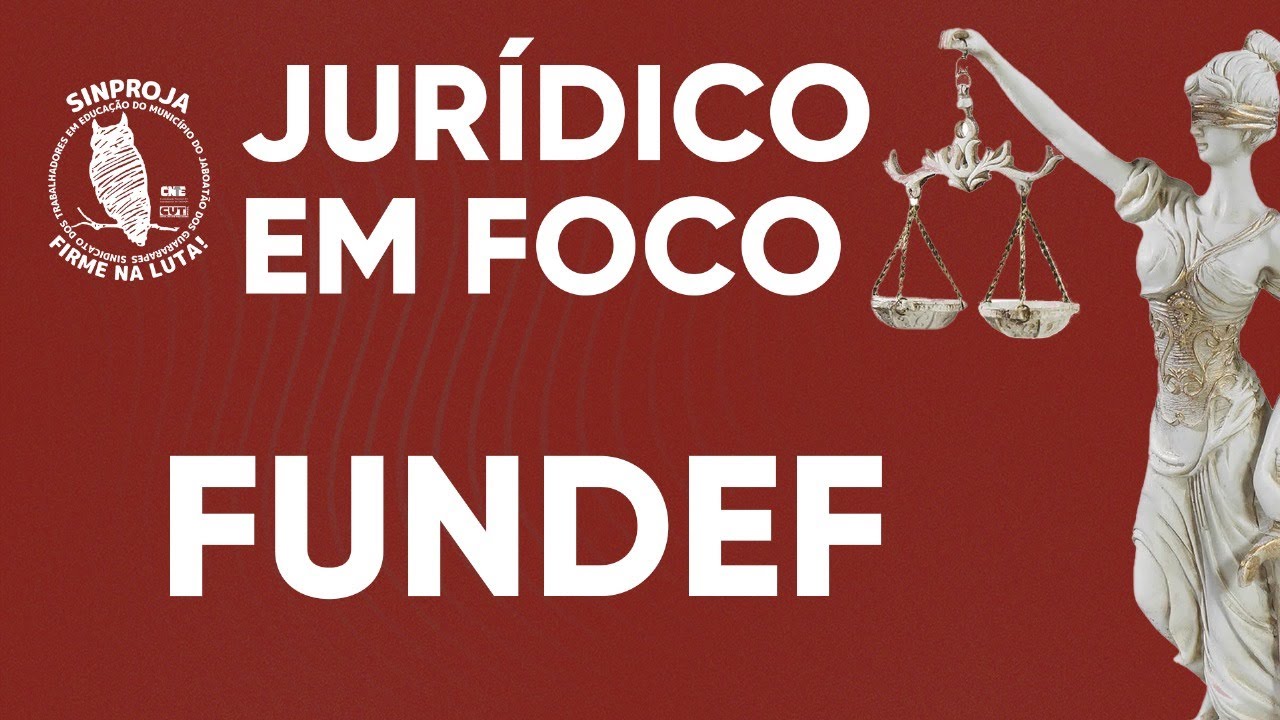 #1 Jurídico em Foco: FUNDEF