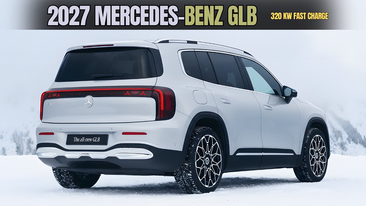 2027 Mercedes‑Benz GLB First Look: 800V, NACS, 320 kW Fast Charge