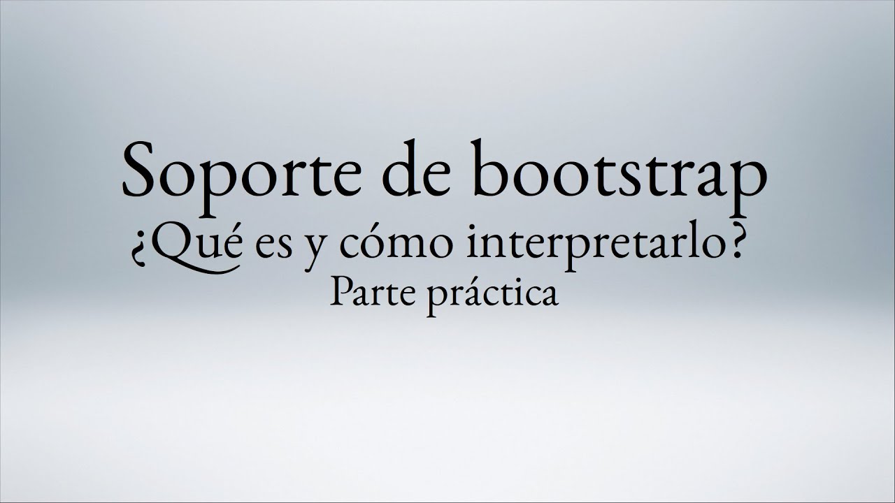 Soporte de bootstrap II. Sesión práctica