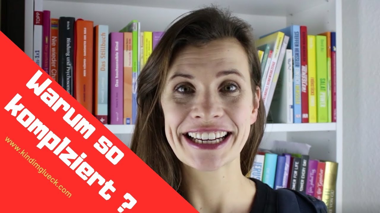 Erziehung - Warum so kompliziert ? - Kind im Glück