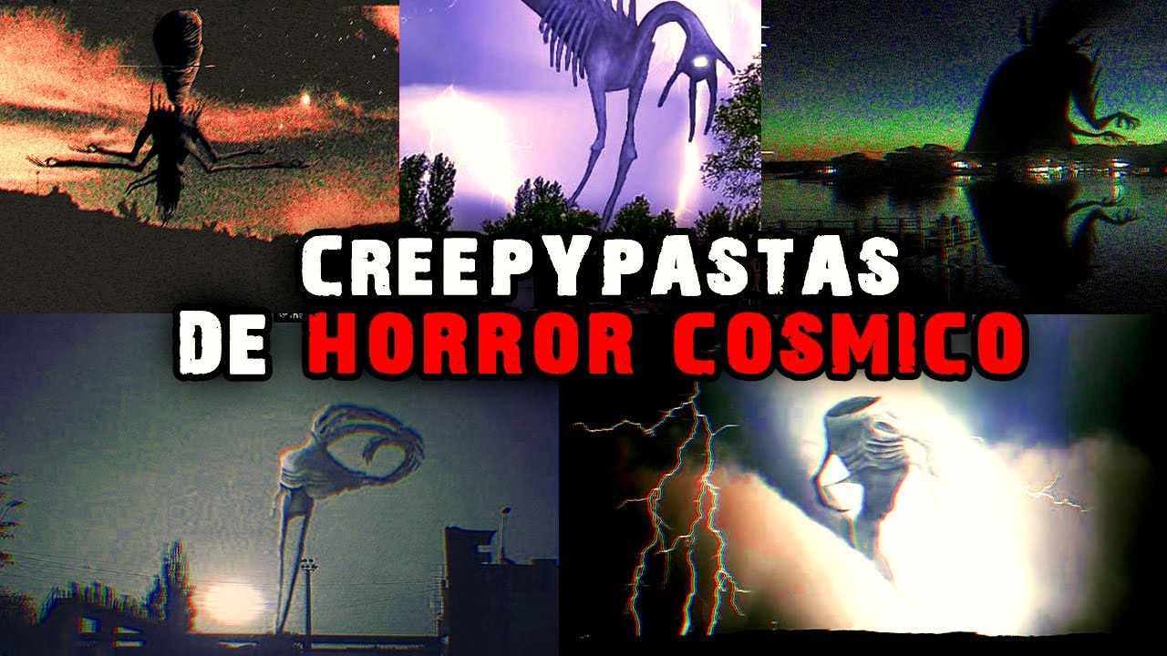 5 Creepypastas Sobre HORROR CÓSMICO II
