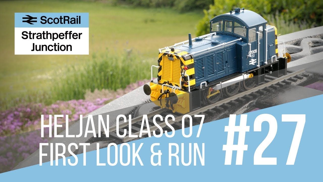 #27 Heljan's Class 07 Shunter: First Thoughts, Some History & Running-in (Part 1)