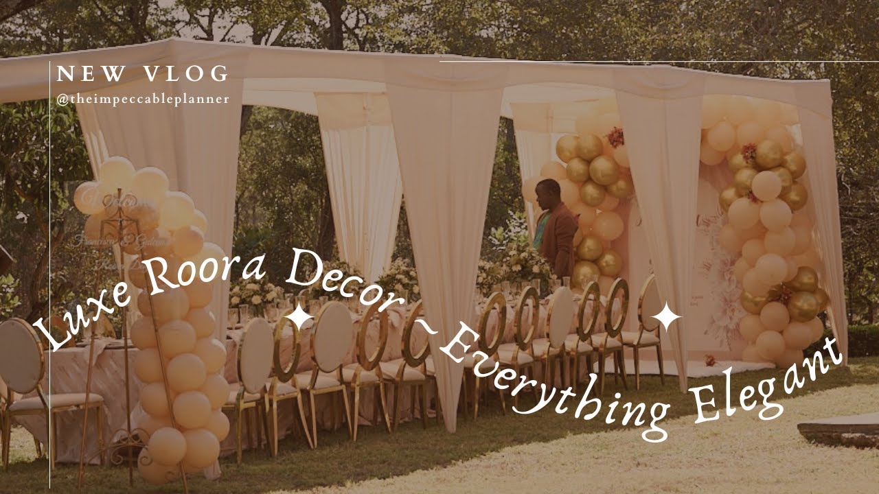 A Luxe Roora Decor Setup || Everything A Bride would want