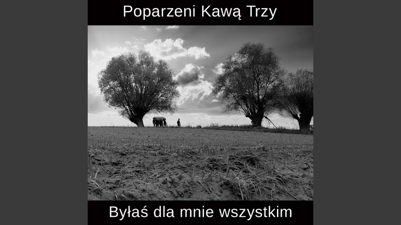 Byłaś dla Mnie Wszystkim