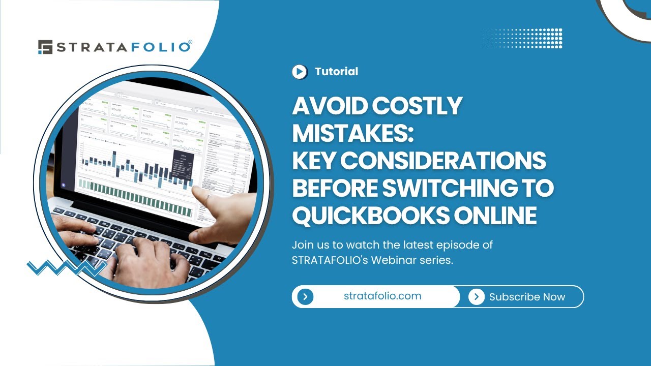Avoid Costly Mistakes Key Considerations Before Switching to QuickBooks Online