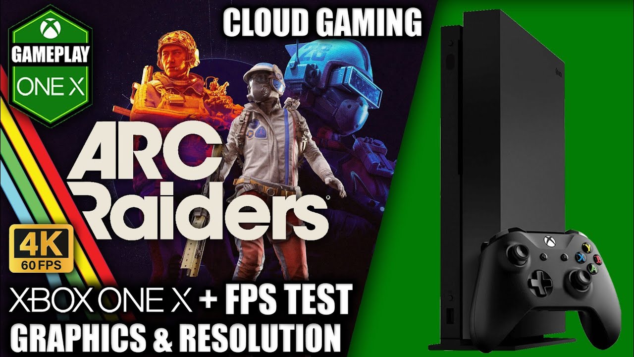 Arc Raiders (Cloud) - Xbox One X Gameplay + FPS Test