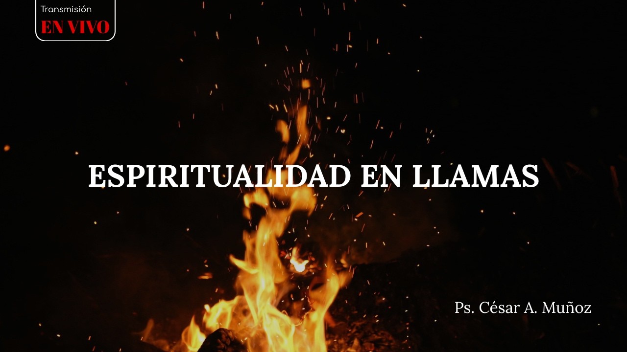 ESPIRITUALIDAD EN LLAMAS. | SANTIAGO CAP. 3 – 1ª PARTE