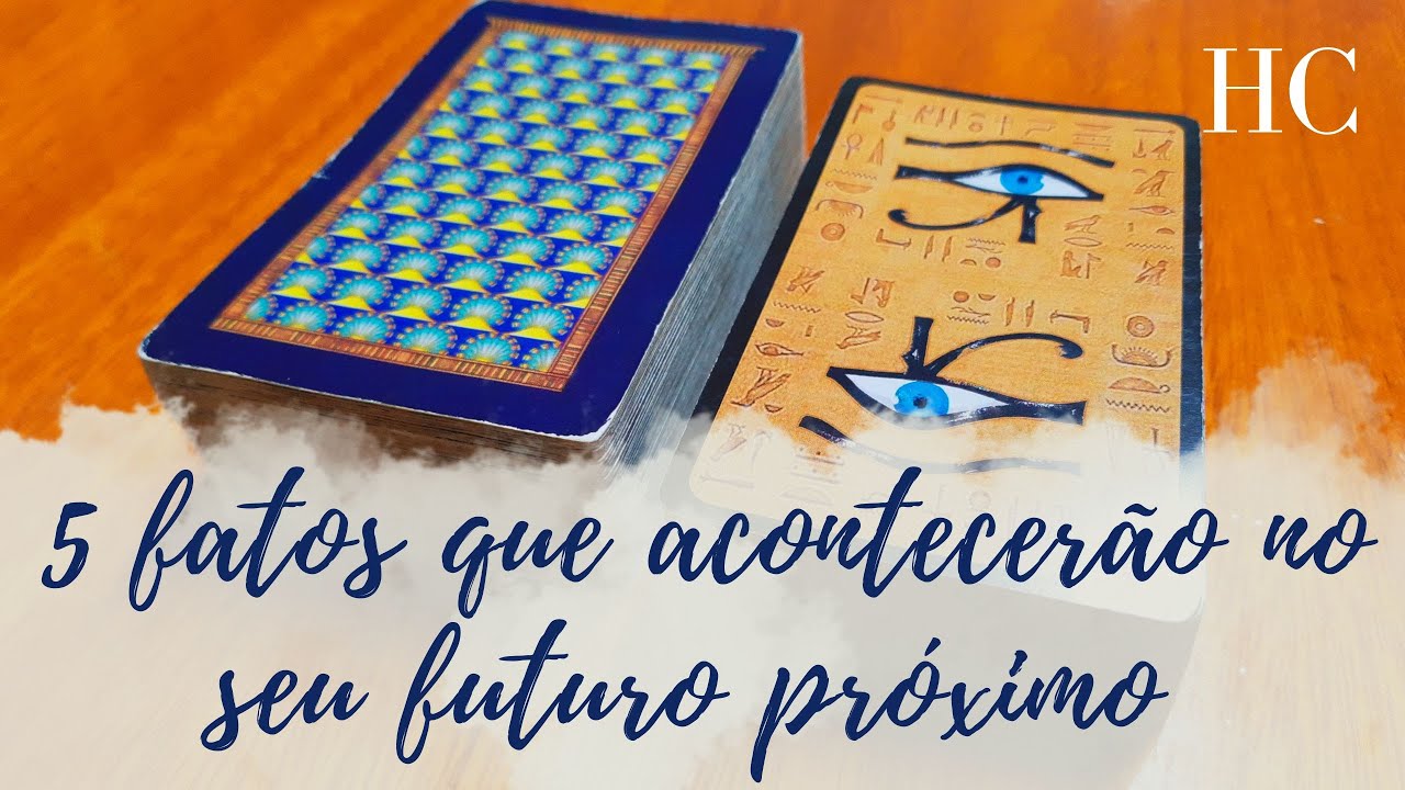 5 FATOS que ACONTECERÃO no seu FUTURO PRÓXIMO - HC Tarot