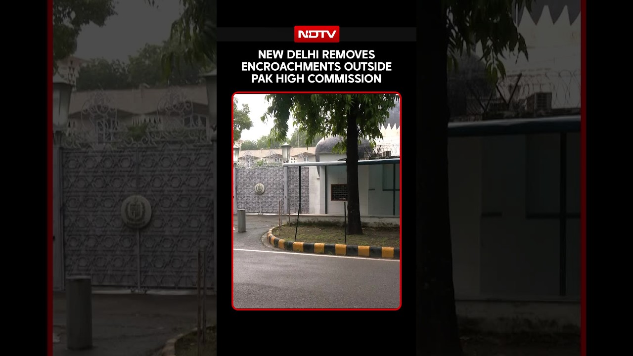 In A Tit-For-Tat Move, New Delhi Removes Encroachments Outside Pak High Commission