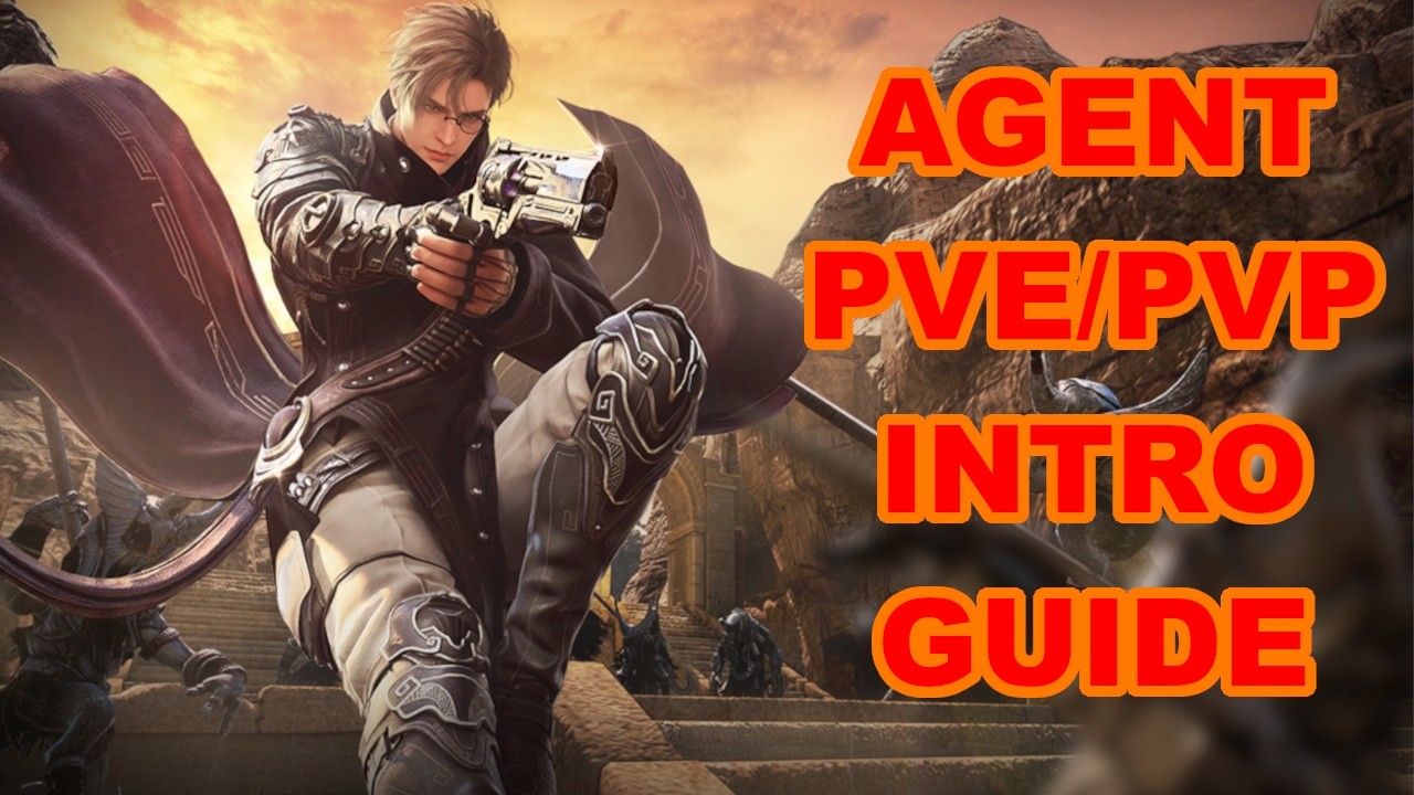 BDO ~ Agent Introduction Guide for PvE & PvP