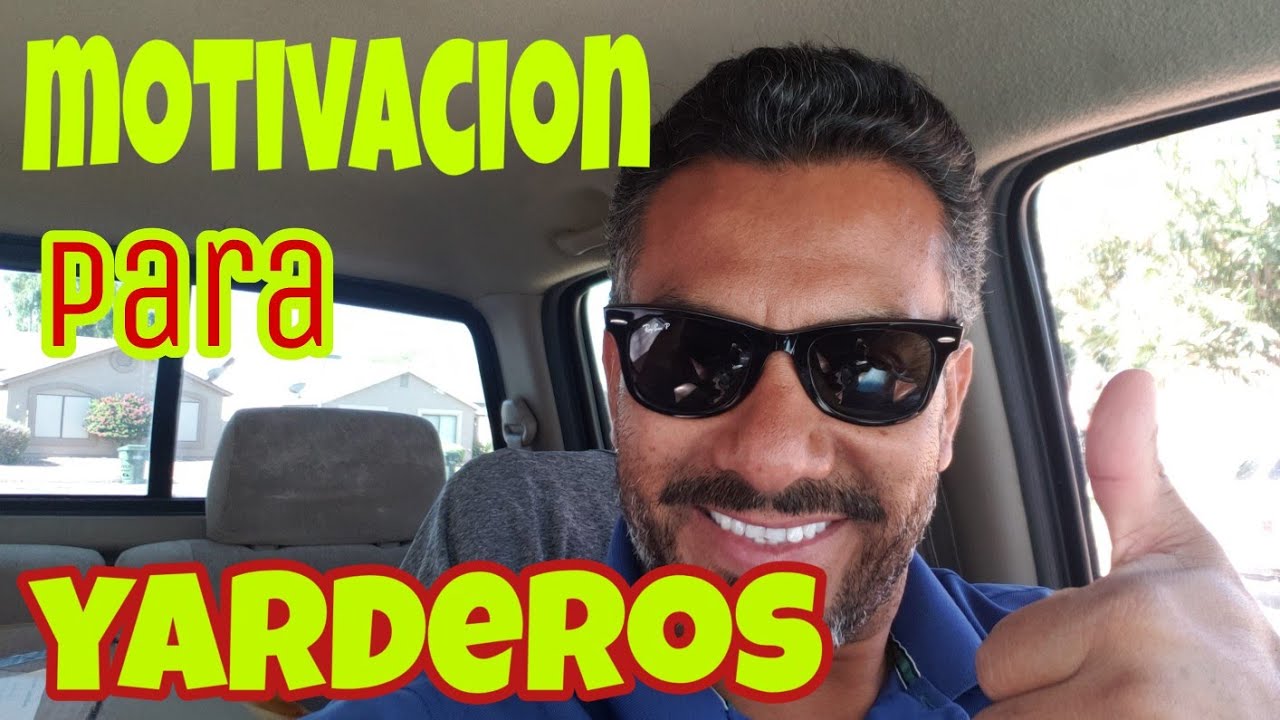MOTIVACION PARA YARDEROS