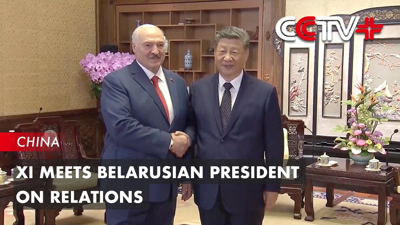 Xi Meets Belarusian President on Relations