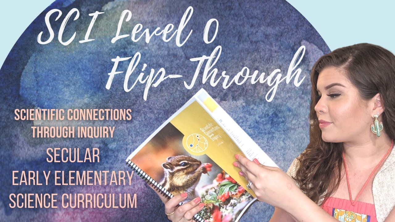 SECULAR SCIENCE FLIP-THROUGH | SCIENTIFIC CONNECTIONS THROUGH INQUIRY LEVEL 0 | SCI EARLY ELEMENTARY