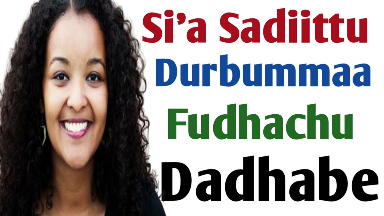 Si'a Sadii Durbummaa Kiyyatti Deebi'e Fudhachuu Dadhabe