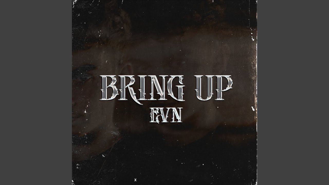 BRING UP