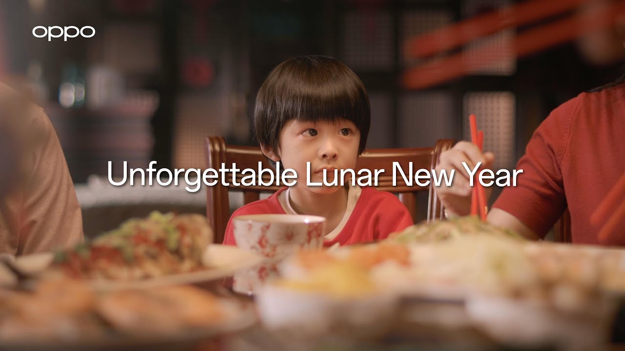 OPPO Choose Joy | Unforgettable Lunar New Year