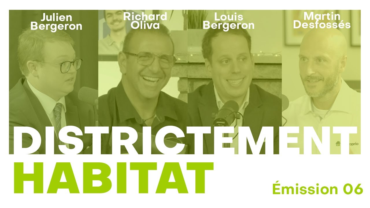 Émission 06 Districtement Habitat: Les étapes à suivre lorsque l'on cherche à acheter une propriété