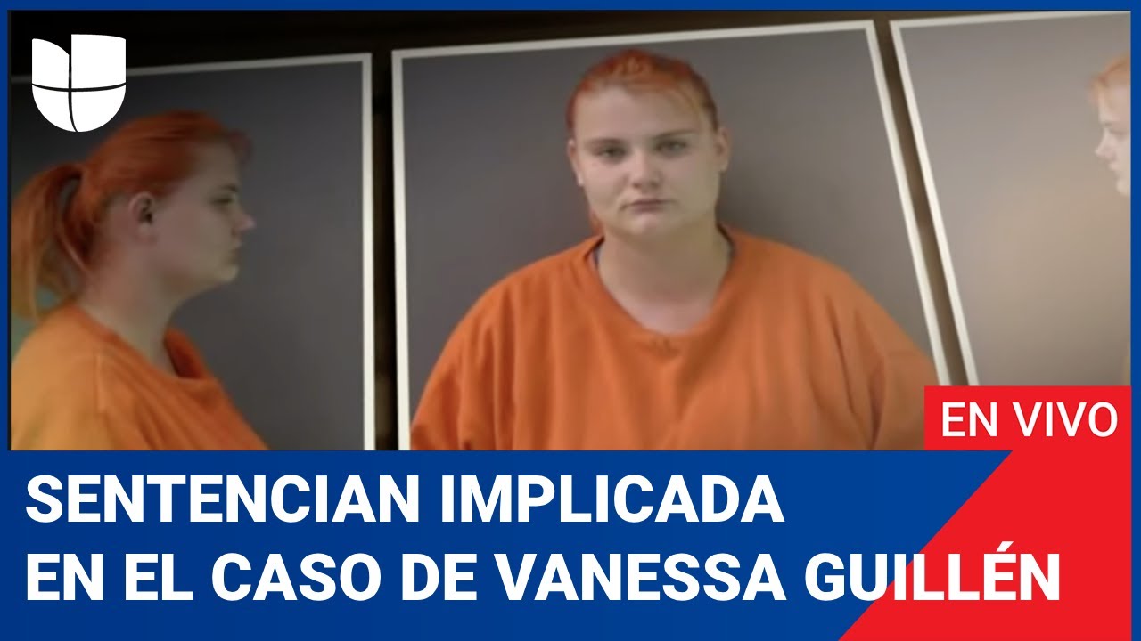 Edición Digital en vivo: Sentencian a Cecily Aguilar, implicada en el asesinato de Vanessa Guillén