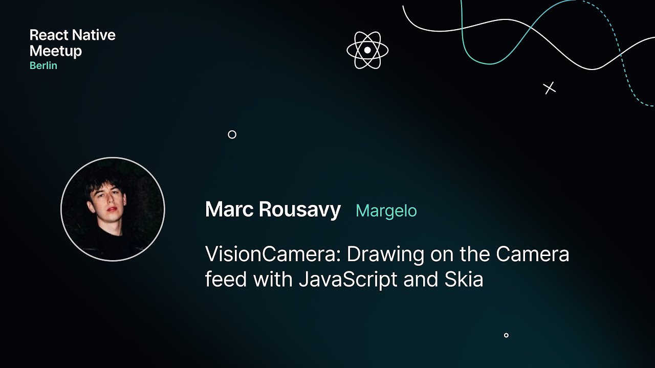 VisionCamera: Drawing on the Camera feed with JavaScript and Skia – React Native Berlin May 2024
