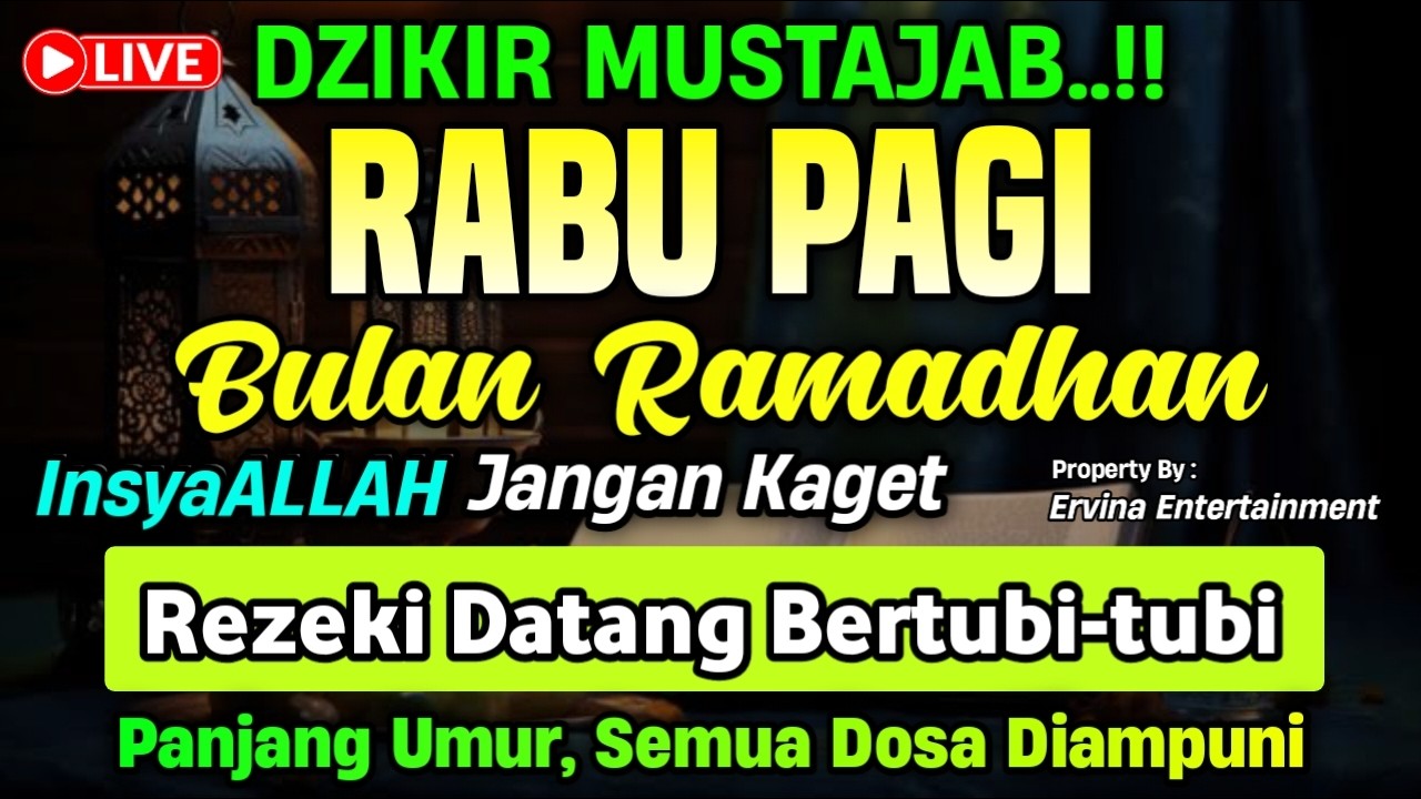 DZIKIR PAGI HARI RABU PEMBUKA PINTU REZEKI, ZIKIR PEMBUKA PINTU REZEKI | DZIKIR PAGI