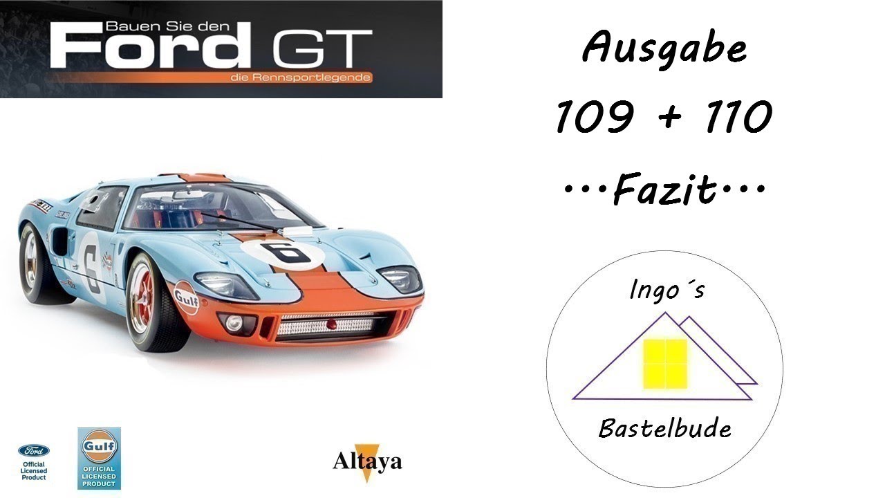 Ford GT40 #109 + #110 und Fazit - Altaya