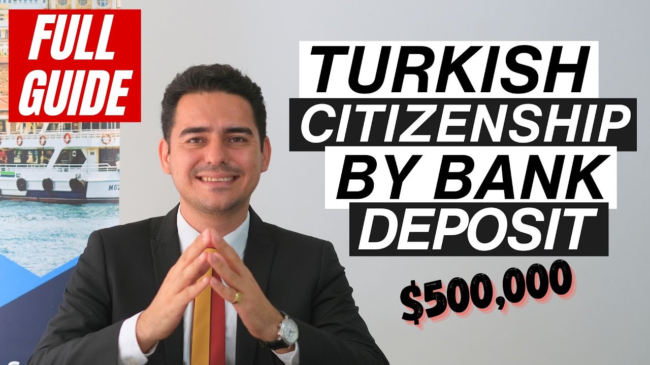 Turkish Citizenship by Bank Deposit Investment: Requirements and Application Steps