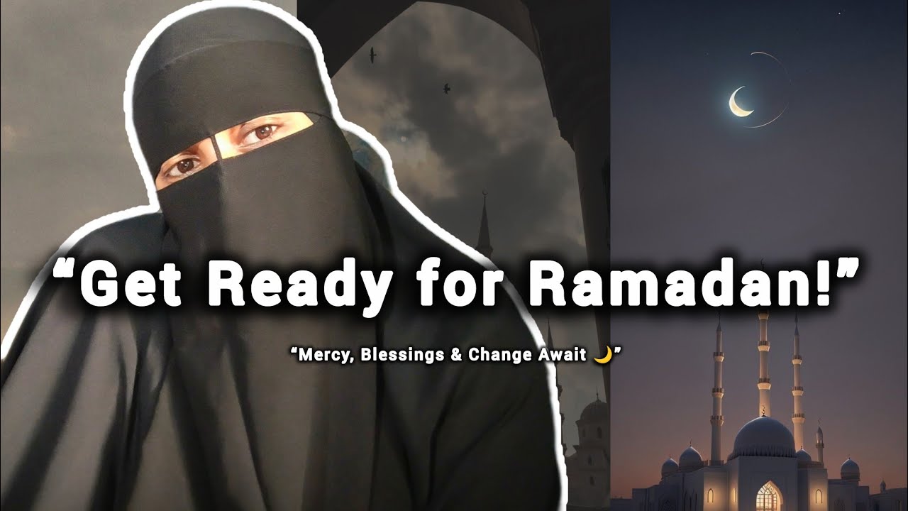 Ramadan 2026🌙Are You Ready? Prepare Your Heart now 