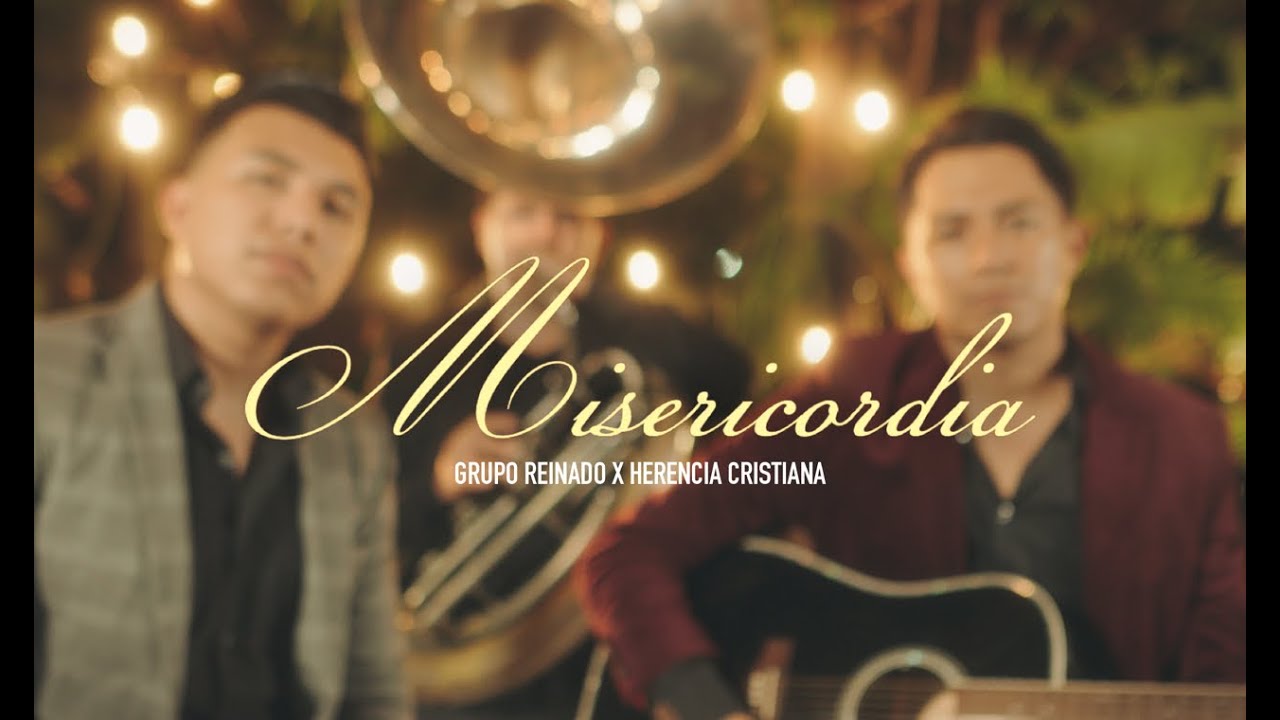 Misericordia | Grupo Reinado ft Herencia Cristiana (Video Oficial)