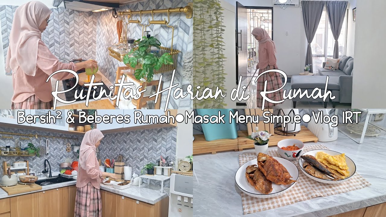 Rutinitas Harian Ibu Rumah Tangga | Bersih Bersih Dan Beberes Rumah | Masak Menu Simple | Vlog IRT