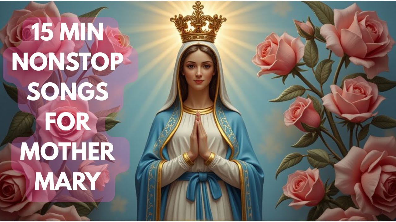 15 Min Nonstop Devotional Songs to Mother Mary | Marian Prayer & Meditation Music