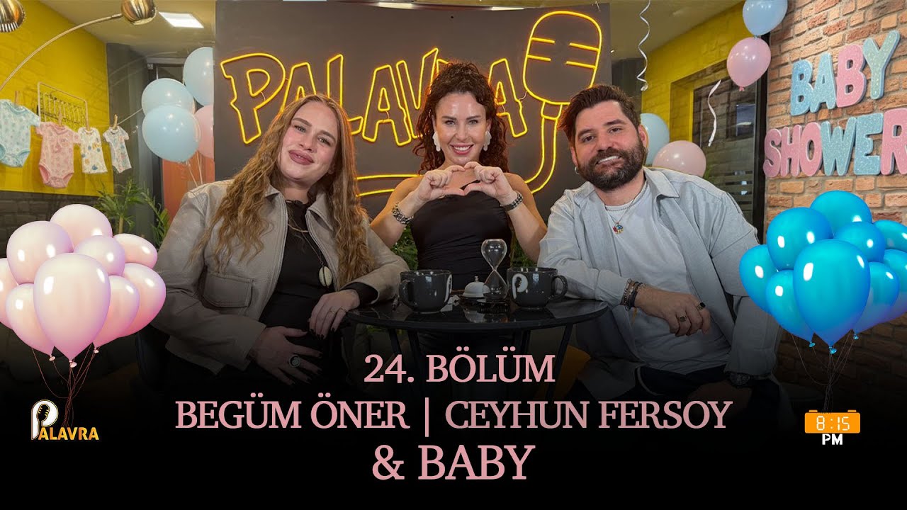 PALAVRA 24. BÖLÜM I BEGÜM ÖNER I CEYHUN FERSOY